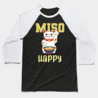 Miso Happy Japanese Food Cat Lover Pun Baseball T-Shirt